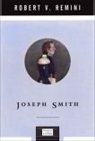 Joseph Smith, Remini, Robert V.