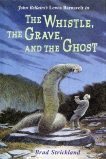 The Whistle, the Grave, and the Ghost, Strickland, Brad