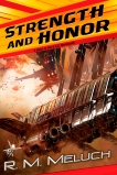 Strength and Honor: A Novel of the U.S.S. Merrimack, Meluch, R. M.