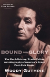 Bound for Glory, Guthrie, Woody