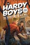 Hardy Boys 03: The Secret of the Old Mill, Dixon, Franklin W.