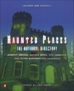 Haunted Places: The National Directory: Ghostly Abodes, Sacred Sites, UFO Landings, and Other Supernatural Locations, Hauck, Dennis William