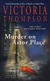 Murder on Astor Place: A Gaslight Mystery, Thompson, Victoria