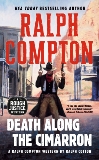 Ralph Compton Death Along the Cimarron, Compton, Ralph & Cotton, Ralph