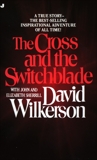 The Cross and the Switchblade, Sherrill, John & Sherrill, Elizabeth & Wilkerson, David