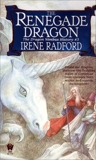 The Renegade Dragon, Radford, Irene