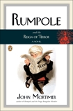 Rumpole and the Reign of Terror, Mortimer, John