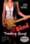 The Band: Trading Guys, Garfinkle, D. L.