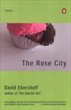 The Rose City: Stories, Ebershoff, David