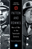 Patton And Rommel: Men of War in the Twentieth Century, Showalter, Dennis