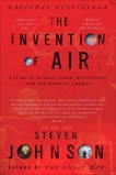 The Invention of Air: A Story Of Science, Faith, Revolution, And The Birth Of America, Johnson, Steven