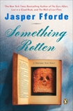 Something Rotten: A Thursday Next Novel, Fforde, Jasper