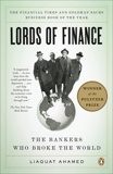 Lords of Finance: The Bankers Who Broke the World, Ahamed, Liaquat