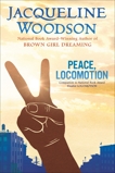 Peace, Locomotion, Woodson, Jacqueline