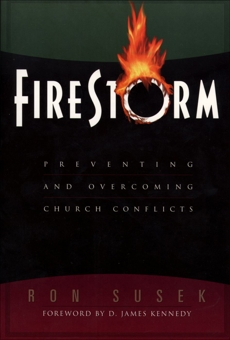 Firestorm: Preventing and Overcoming Church Conflicts, Susek, Ron