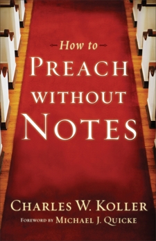 How to Preach without Notes, Koller, Charles W.