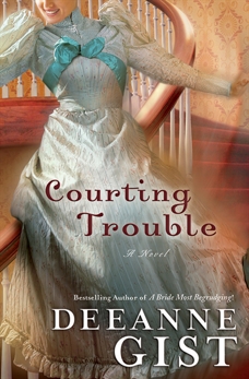 Courting Trouble, Gist, Deeanne