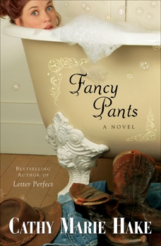 Fancy Pants (Only In Gooding Book #1), Hake, Cathy Marie