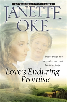 Love's Enduring Promise (Love Comes Softly Book #2), Oke, Janette