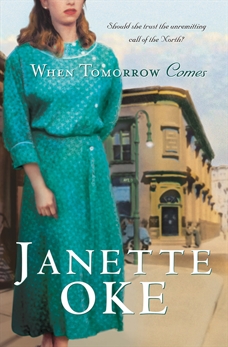 When Tomorrow Comes (Canadian West Book #6), Oke, Janette