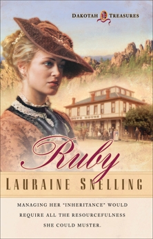 Ruby (Dakotah Treasures Book #1), Snelling, Lauraine