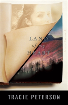 Land of My Heart (Heirs of Montana Book #1), Peterson, Tracie