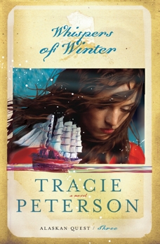 Whispers of Winter (Alaskan Quest Book #3), Peterson, Tracie