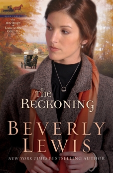 The Reckoning (Heritage of Lancaster County Book #3), Lewis, Beverly