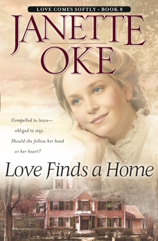 Love Finds a Home (Love Comes Softly Book #8), Oke, Janette