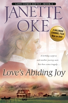 Love's Abiding Joy (Love Comes Softly Book #4), Oke, Janette