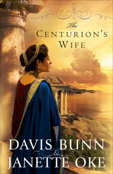 The Centurion's Wife (Acts of Faith Book #1), Oke, Janette & Bunn, Davis