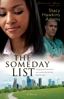 The Someday List (Jubilant Soul Book #1): A Novel, Adams, Stacy Hawkins