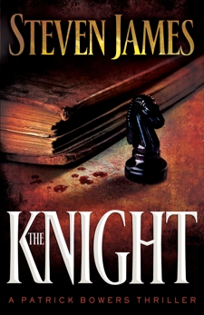 The Knight (The Bowers Files Book #3), James, Steven