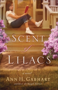 The Scent of Lilacs (The Heart of Hollyhill Book #1), Gabhart, Ann H.