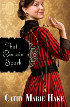 That Certain Spark (Only In Gooding Book #4), Hake, Cathy Marie