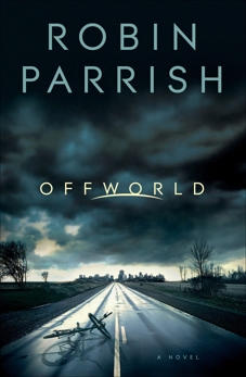 Offworld (Dangerous Times Collection Book #1), Parrish, Robin