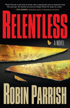 Relentless (Dominion Trilogy Book #1), Parrish, Robin