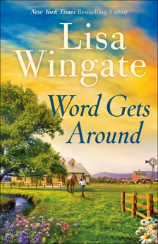 Word Gets Around (Welcome to Daily, Texas Book #2), Wingate, Lisa