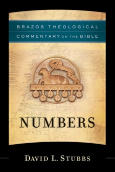 Numbers (Brazos Theological Commentary on the Bible), Stubbs, David L.