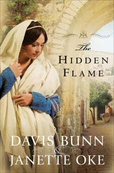 The Hidden Flame (Acts of Faith Book #2), Oke, Janette & Bunn, Davis
