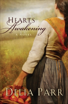 Hearts Awakening (Hearts Along the River Book #1), Parr, Delia