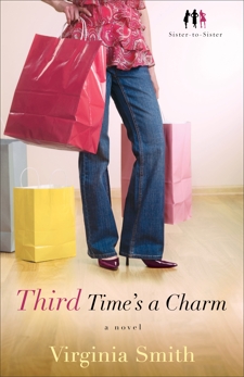 Third Time's a Charm (Sister-to-Sister Book #3): A Novel, Smith, Virginia