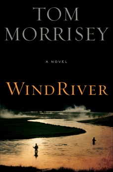 Wind River, Morrisey, Tom