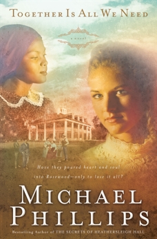 Together is All We Need (Shenandoah Sisters Book #4), Phillips, Michael