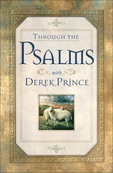 Through the Psalms with Derek Prince, Prince, Derek