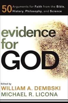 Evidence for God: 50 Arguments for Faith from the Bible, History, Philosophy, and Science, 