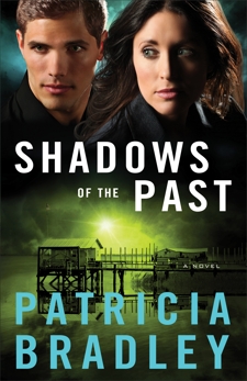 Shadows of the Past (Logan Point Book #1): A Novel, Bradley, Patricia