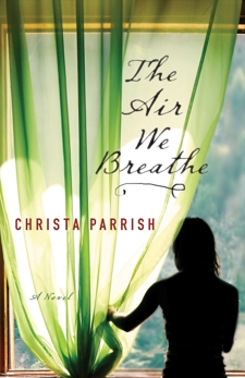 The Air We Breathe, Parrish, Christa