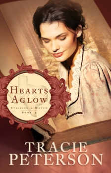 Hearts Aglow (Striking a Match Book #2), Peterson, Tracie