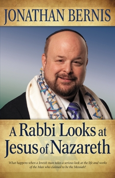 A Rabbi Looks at Jesus of Nazareth, Bernis, Jonathan